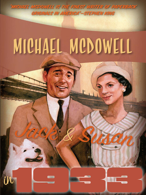 Title details for Jack & Susan in 1933 by Michael McDowell - Available